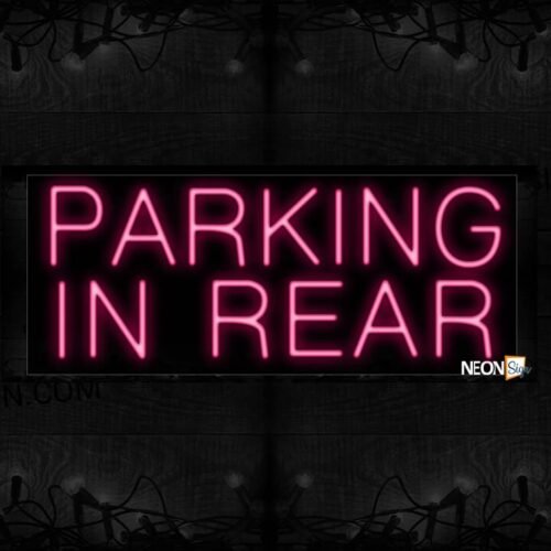 Parking In Rear Neon Sign