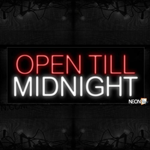 Open Till Midnight Neon Sign