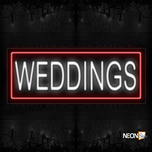 Weddings In White And Red Border Neon Sign