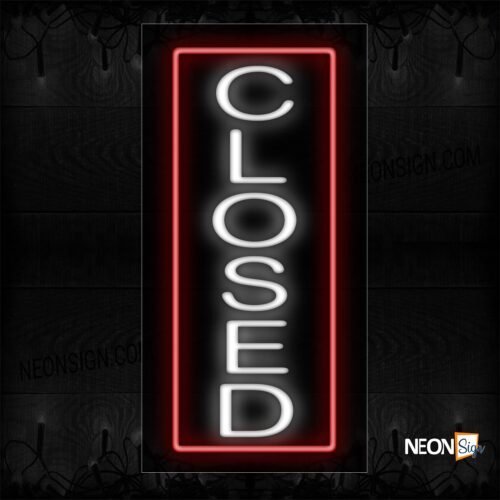 Closed In White With Red Border (Vertical) Neon Sign