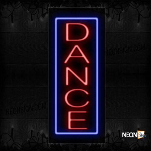 Dance In Red With Blue Border (Vertical) Neon Sign