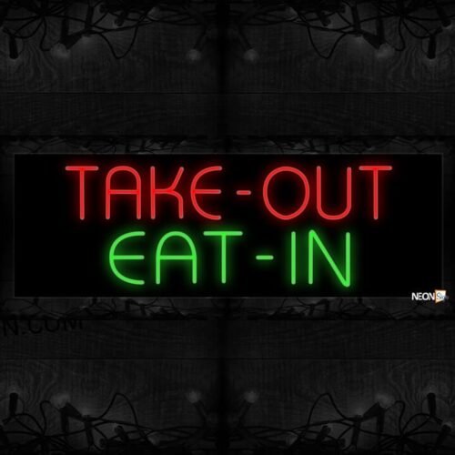 Take-Out Eatin Neon Sign