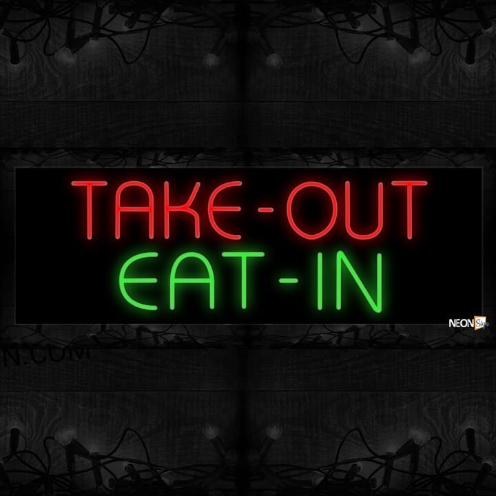 Take-Out Eatin Neon Sign