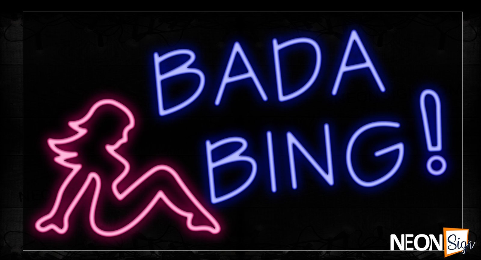 Bada Bing! With Logo Neon Sign