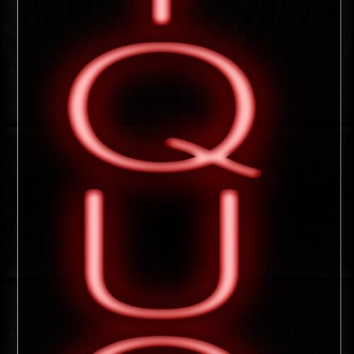 Liquor In Red (Vertical) Neon Sign