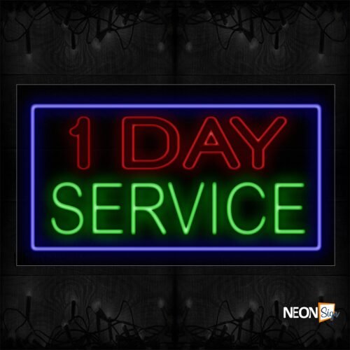 Image of 11799 1 Day Service With Border Neon Signs_20x37 Black Backing