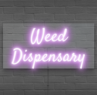 Weed Dispensary Neon Signs