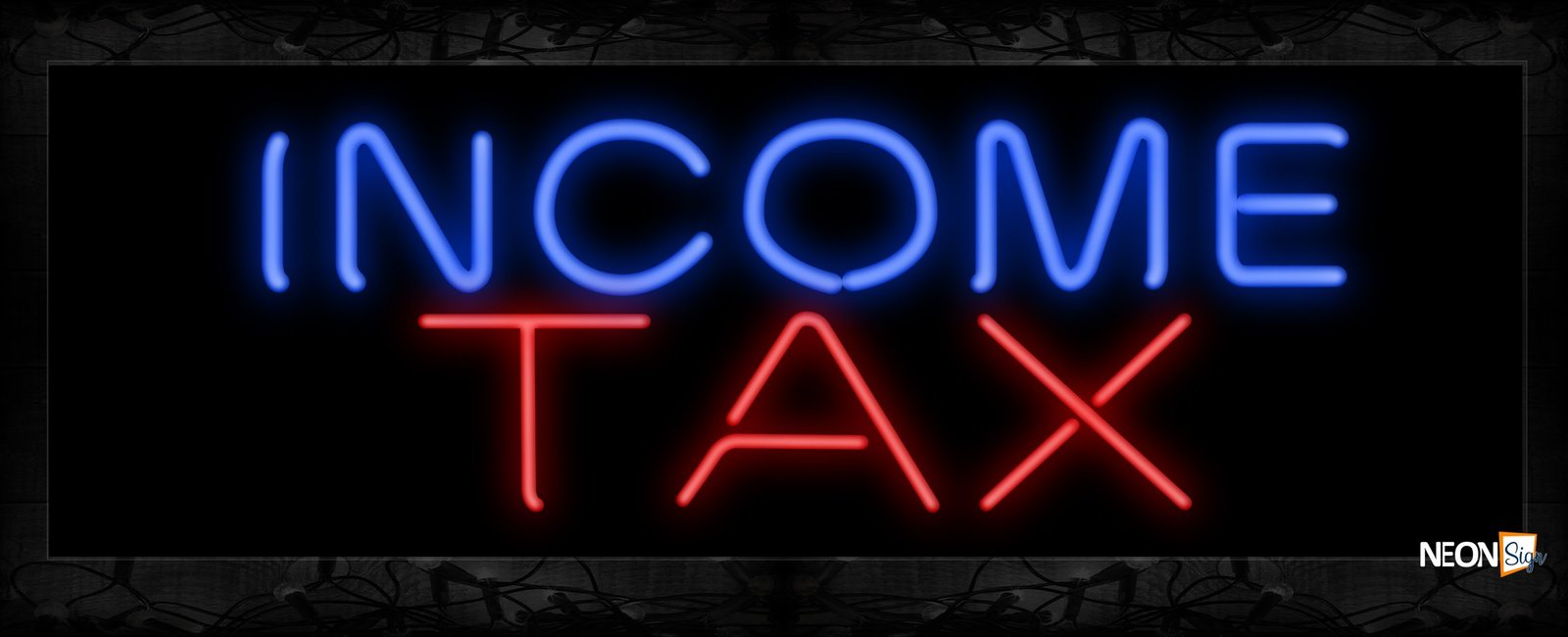 Image of 10078 Income TAX Neon Sign 13x32 Black Backing