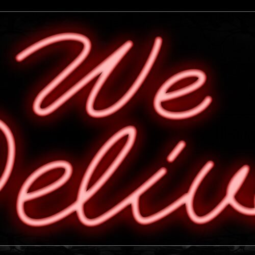 Image of 10311 we deliver with border led bulb sign_13x32 Black Backing