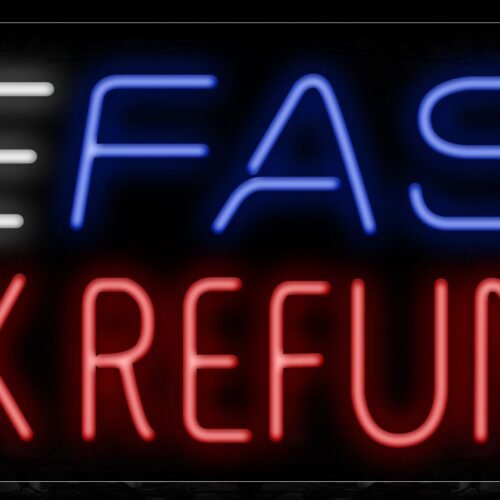 Image of 10546 Fast TAX Refunds with white lines Neon Sign_13x32 Black Backing