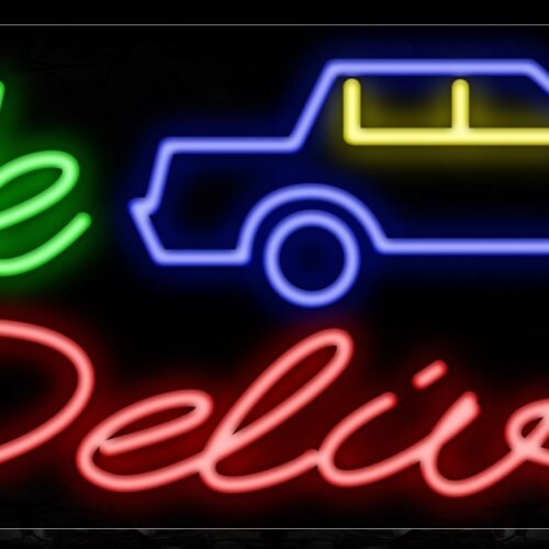 Image of 10944 We deliver with car logo Neon Sign_13x32 Black Backing