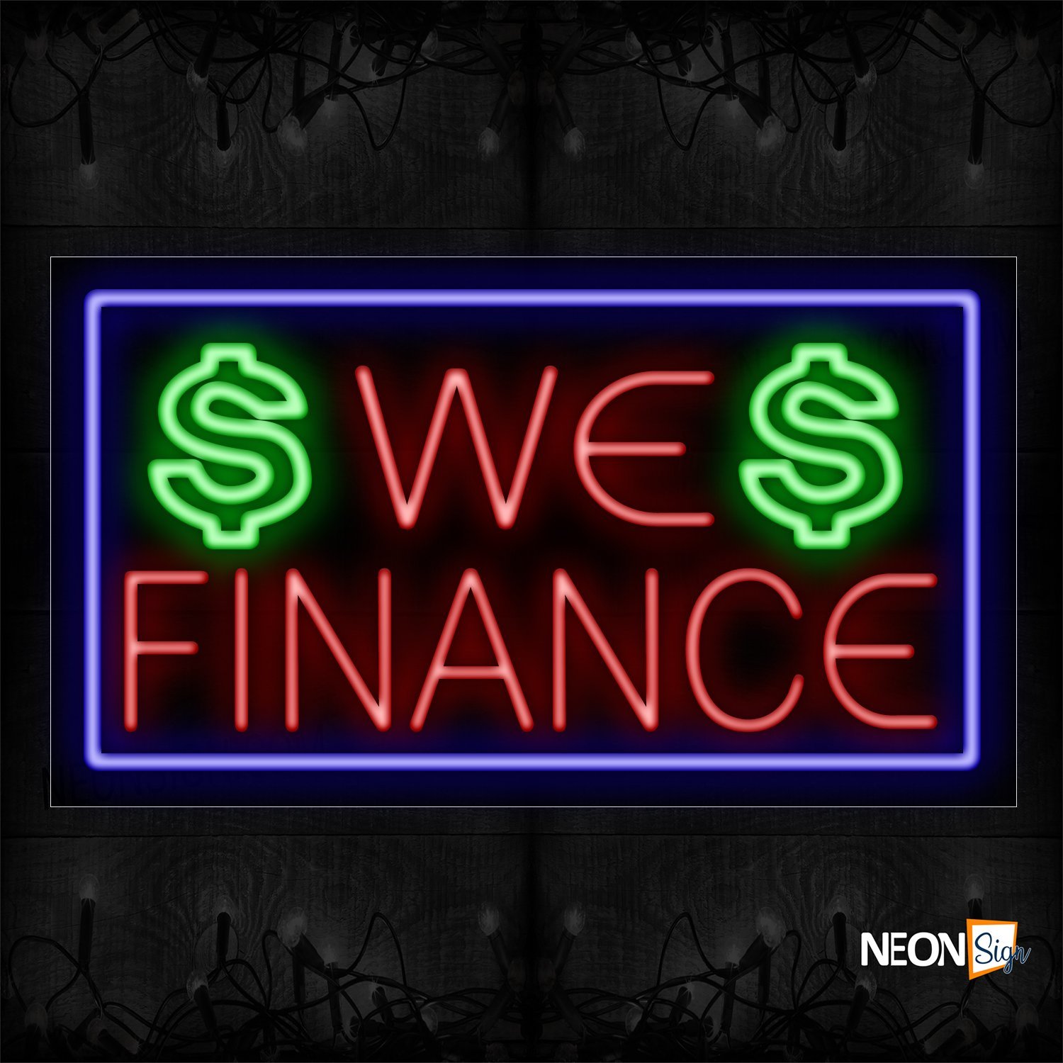 Image of 11287 We Finance With Border & Dollar Sign Neon Sign_20x37 Black Backing