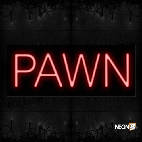 Image of 12123 Pawn In Red Neon Sign_10x24 Black Backing