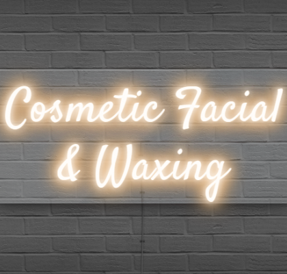 Cosmetic Facial and Waxing Neon Signs