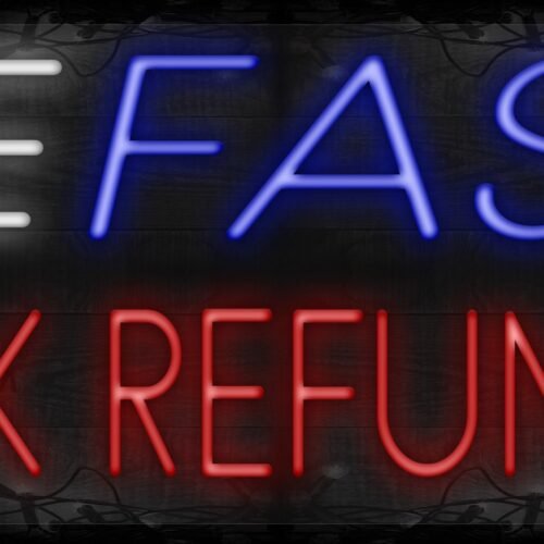Fast Tax Refunds with white line LED Flex