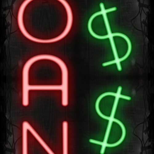Loans with $ signs LED Flex (Vertical sign)
