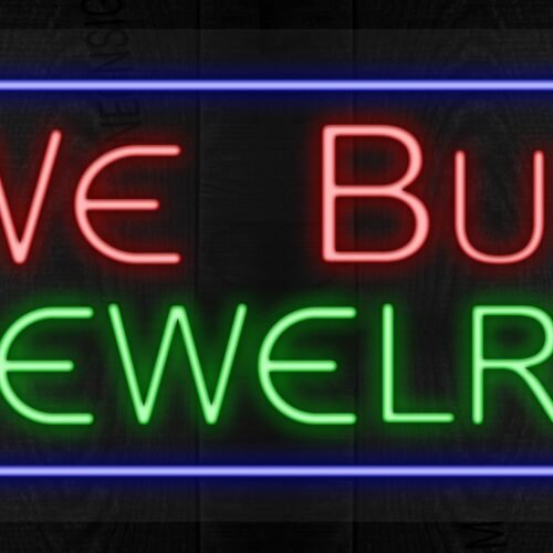 We Buy Jewelry with blue border LED Flex