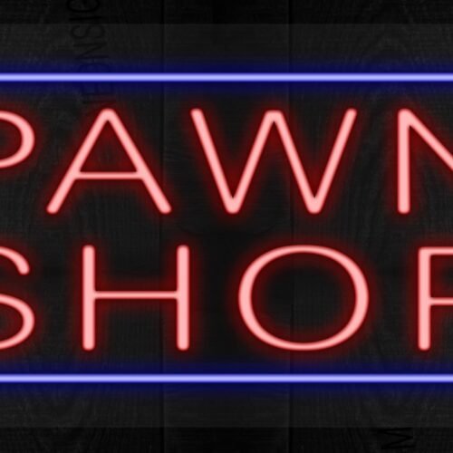 Pawn Shop with blue border LED Flex