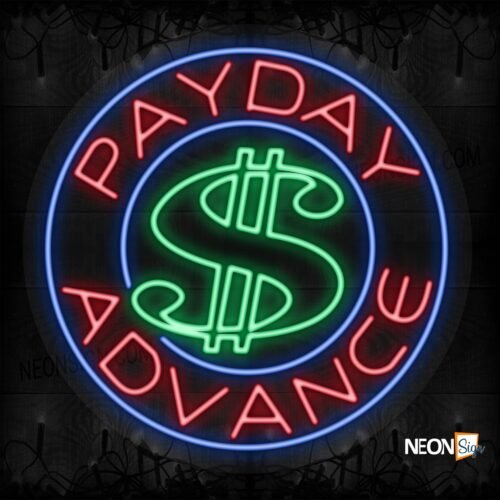 Payday Advance with $ logo and blue circle border LED Flex