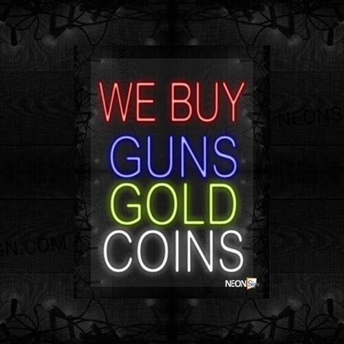 We Buy Guns Gold Coins LED Flex