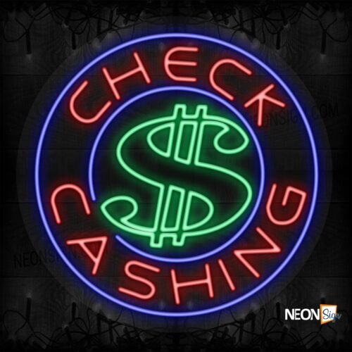 Check Cashing with $ Logo and blue circle border LED Flex