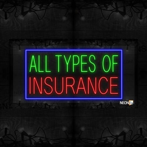 All Types of Insurance with Blue Border LED Flex