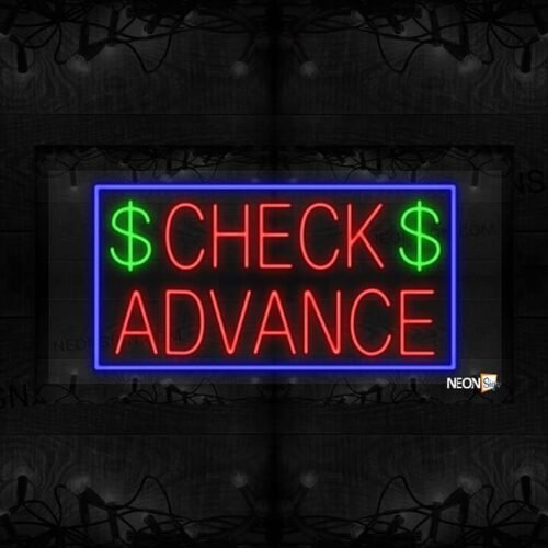 Check Advance with Dollar Sign and Blue Border LED Flex