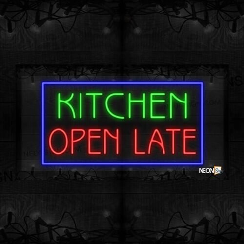 Kitchen Open Late with Blue Border LED Flex
