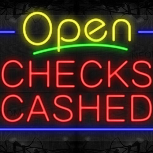 Open Checks Cashed with Two Dollar Signs and Blue Border LED Flex