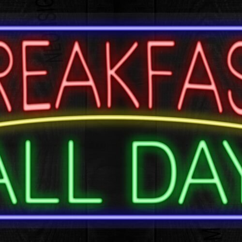 Breakfast All Day with blue border LED Flex
