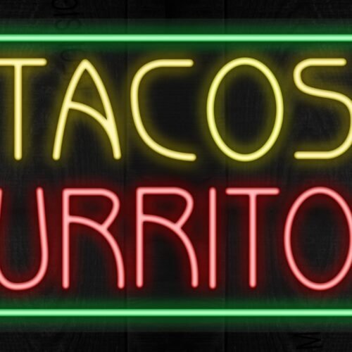 Tacos Burritos with green border LED Flex