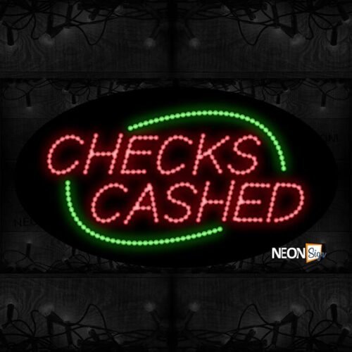 Checks Cashed With Arc Green Border LED Bulb
